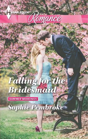 [Summer Weddings 03] • Falling for the Bridesmaid